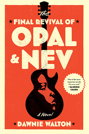 an orange background with a black fascade of a guitar and the words The Final Revival of Opal and Nev written on the cover